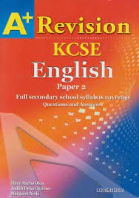 A+ Kcse Revision English Paper 2